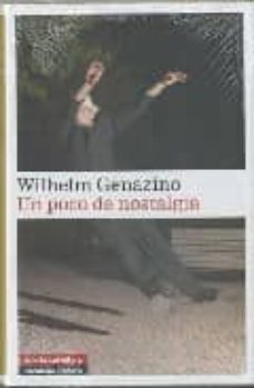 un poco de nostalgia-wilhelm genazino-9788481097634