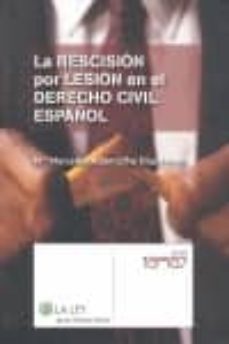 la rescision por lesion en el derecho civil español-mª mercedes alberruche diaz flores-9788481265934