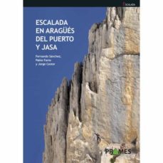 escalada en aragues del puerto y jasa-fernando sanchez-pablo fanlo-jorge cester-9788483215234
