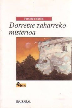 dorretxe zaharreko misterioa-fernando morillo-9788483256534
