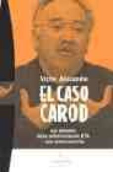 el caso carod: los detalles de la entrevista con eta-victor alexandre-9788483302934