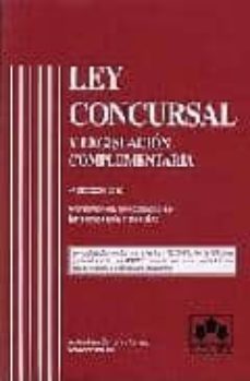 ley concursal y legislacion complementaria: comentarios, jurispru dencia, doctrina, concordancias-9788483422434