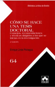 como se hace una tesis doctoral: consejos, recomendaciones y tecnicas dirigidos a los que se inician en la investigacion      2ª ed.)-9788483424834