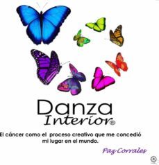 danza interior: el cancer como el proceso creativo que me concedi o mi lugar en el mundo-paz corrales-9788483522134