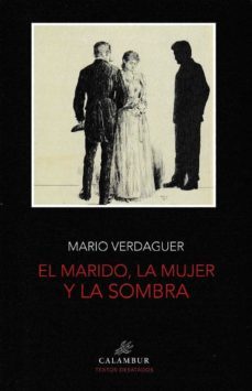 el marido, la mujer y la sombra-9788483594834