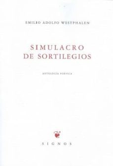simulacro de sortilegios-emilio adolfo westphalen-9788483747834