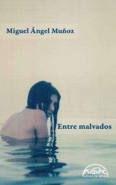 entre malvados (ebook)-miguel angel muñoz-9788483935934