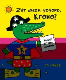 zer duzu gogoko, kroko?-9788483947234
