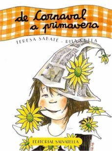 de carnaval a primavera (el curso del año 4)-teresa sabate rodie-9788484123934