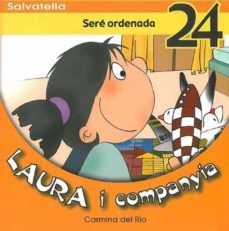 sere ordenada (laura i cia. 24)-carmina del rio-9788484125334