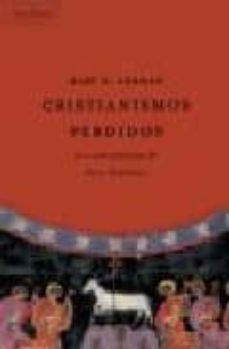 cristianismos perdidos: los credos proscritos del nuevo testament o-bart e. ehrman-9788484325734