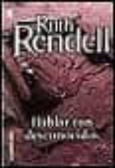 hablar con desconocidos-ruth rendell-9788484505334