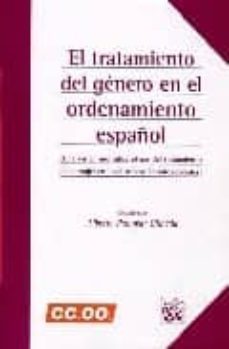 el tratamiento del genero en el ordenamiento español: una vision multidisciplinar del tratamiento de la mujer en los distintos ambitos sociales-alberto palomar olmeda-9788484563334