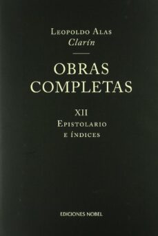 obras completas de clarin. tomo xii. epistolario e indices-jean françois botrel-9788484596134