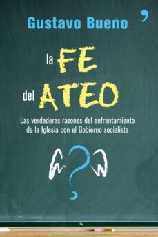 la fe del ateo-gustavo bueno-9788484606734
