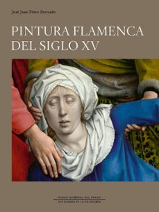 pintura flamenca del siglo xv-jose juan perez preciado-9788484806134