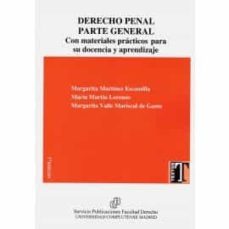 derecho penal. parte general. con materiales prácticos para su do cencia y aprendizaje-margarita martinez escamilla-9788484812234