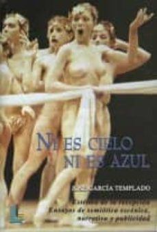 ni es cielo ni es azul-jose garcia templado-9788484832034