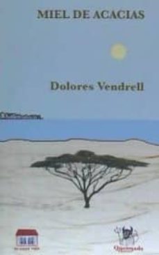 miel de acacias-dolores vendrell-9788485735334