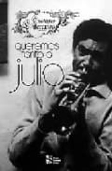 queremos tanto a julio: 20 autorres para cortazar-9788487303234