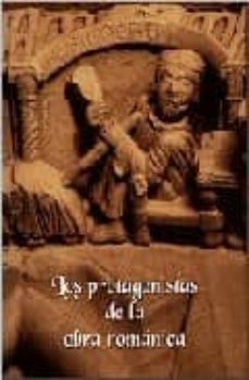 los protagonistas de la obra romanica-9788489483934