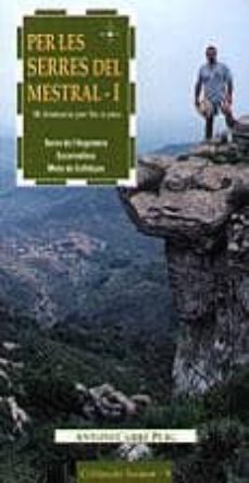 per les serres del mestraal, serra de l argentera, escornalbou, m ola de colldejou-9788489890534