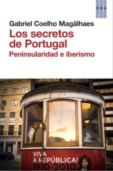 los secretos de portugal-gabriel coehlo magalhaes-9788490063934