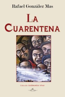 la cuarentena (ebook)-rafael gonzalez mas-9788490114834