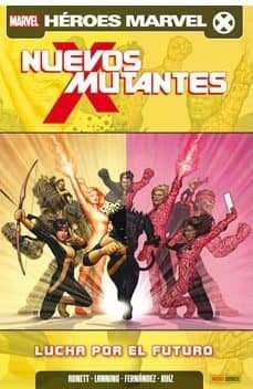 nuevos mutantes 6. lucha por el futuro-9788490244234