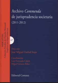 archivo comentada de jurisprudencia  societaria (2011-2012)-9788490451434