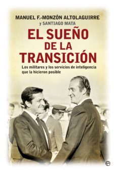 el sueño de la transicion (ebook)-m. fernandez monzon altolaguirre-santiago mata-9788490602034