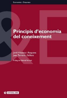 principis d'economia del coneixement. cap a una economia global del coneixement. (ebook)-jordi vilaseca i requena-joan torrent i sellens-9788490643334