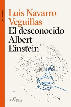 el desconocido albert einstein (ebook)-luis navarro-9788490667934