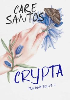 crypta (trilogia eblus 2) (ebook)-care santos-9788490693834
