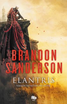 elantris (ed. decimo aniversario: version definitiva del autor) (3)-brandon sanderson-9788490705834