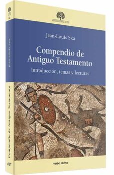 compendio de antiguo testamento: introduccion, temas y lecturas-jean louis ska-9788490733134