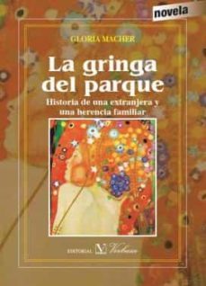 la gringa del parque-gloria macher-9788490742334