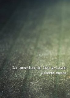 la sonrisa de los tristes (ebook)-alberto manso-9788490769034