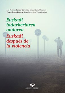 euskadi indarkeriaren ondoren - euskadi despues de la violencia-9788490823934