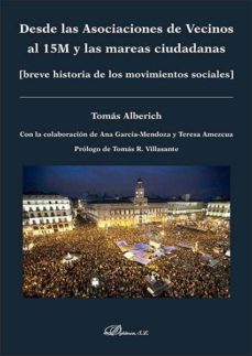 desde las asociaciones de vecinos al 15m y las mareas ciudadanas. breve historia de los movimientos sociales] (ebook)-tomas alberich-9788490856734