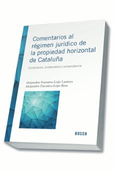 comentarios al régimen jurídico de la propiedad horizontal de cataluña-alejandro fuentes lojo lastres-9788490900734