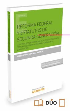 reforma federal y estatutos de segunda generacion-jose antonio montilla martos-9788490986134