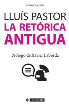la retorica antigua-lluis pastor perez-9788491162834