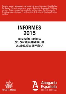 informes 2015. comision juridica consejo general de la abogacia española (ebook)-9788491197034