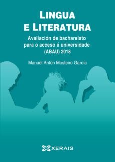 abau 2018. lingua e literatura. avaliacion de bacharelato para o acceso a universidade-9788491213734
