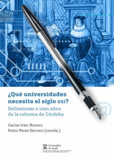 ¿que universidades necesita el siglo xxi?-9788491235934