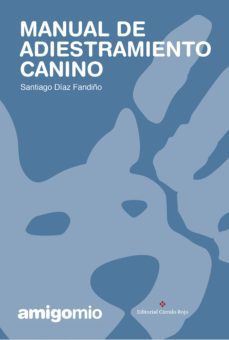 manual de adiestramiento canino amigomio (ebook)-santiago diaz fandiño-9788491263234