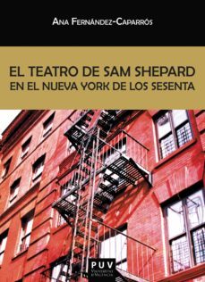 el teatro de sam shepard en el nueva york de los sesenta (ebook)-ana fernandez caparros-9788491341734