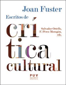 joan fuster: escritos de critica cultural-joan fuster-9788491349334