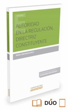 autoridad en la regulacion, directriz constituyente-9788491352334